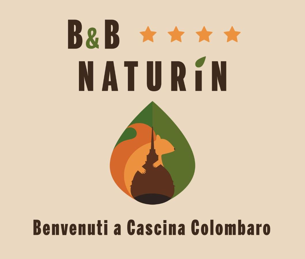 Lauriano B&B Naturin - Cascina Colombaro מראה חיצוני תמונה